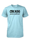Creado Para Adorar Camiseta Cristiana Para Hombres en Light Blue | Aprojes