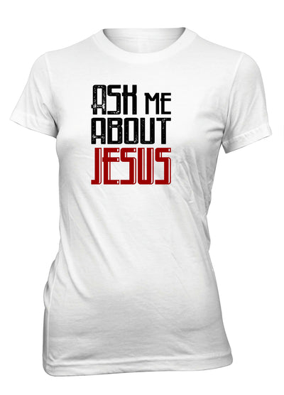Ask Me About Jesus Preach Gospel Christian T-shirt for Juniors