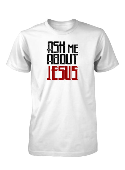 Ask Me About Jesus Preach Gospel Christian T-shirt for Men