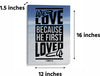 We Love Because He First Loved Us - Christian Wall Art - Home Decor