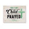 For This Child We Have Prayed Sign - Christian Wall Decor - 16"x12"
