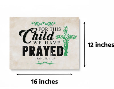 For This Child We Have Prayed Sign - Christian Wall Decor - 16"x12"