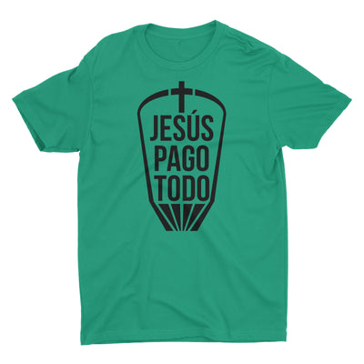 Jesus Pago Todo Camiseta Cristiana