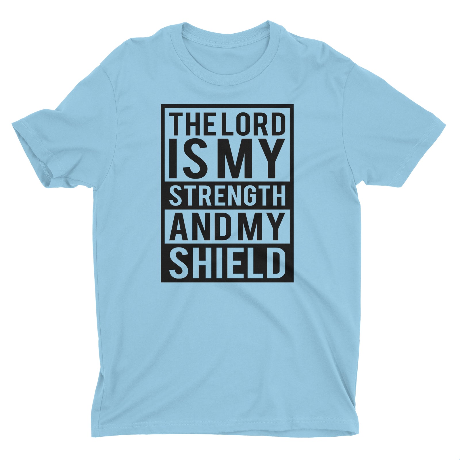 The Lord Is My Strength And My Shield T-Shirt for Men