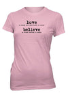 Love Believe Heart Valentine's Day Christian T-Shirt for Juniors