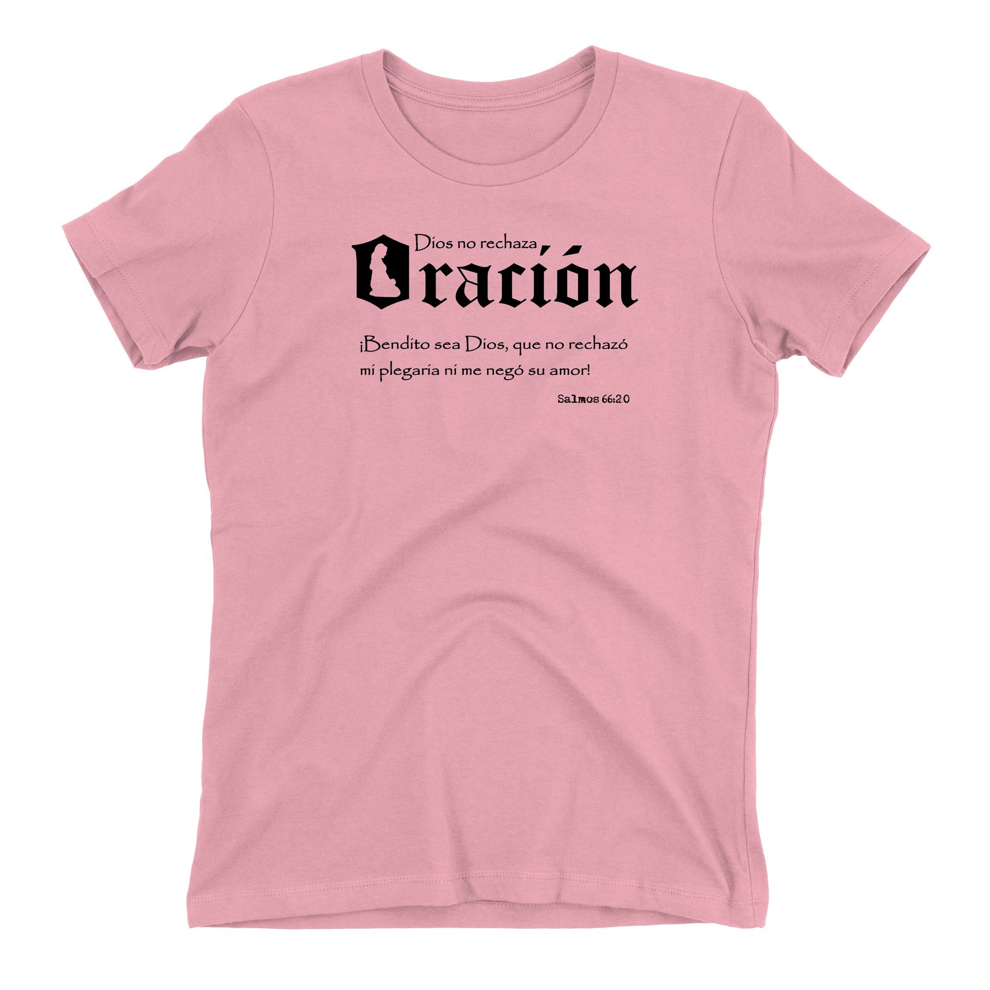 Dios No Rechaza Oracion Camiseta Cristiana Para Mujeres en Rosado | Aprojes